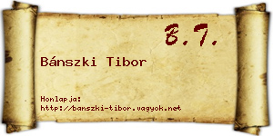 Bánszki Tibor névjegykártya